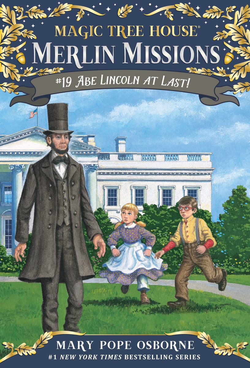 Magic Tree House Merlin Missions #19:Abe Lincoln at Last! (PB)